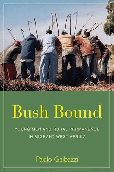 Paolo Gaibazzi - Bush Bound, Inbunden