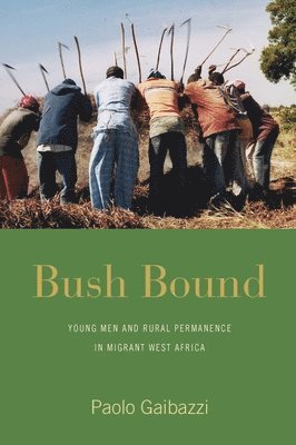 Paolo Gaibazzi - Bush Bound, Inbunden