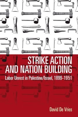 bokomslag Strike Action and Nation Building