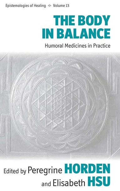 Peregrine Horden, Elisabeth Hsu - Body in Balance, Häftad