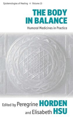 Peregrine Horden, Elisabeth Hsu - Body in Balance, Häftad
