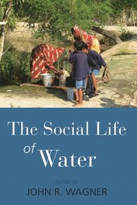 bokomslag The Social Life of Water