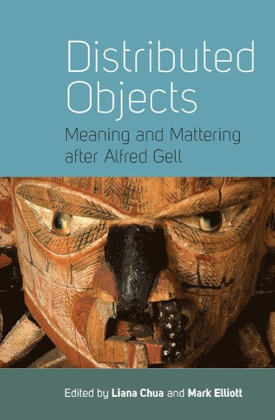 Liana Chua, Mark Elliott - Distributed Objects, Häftad