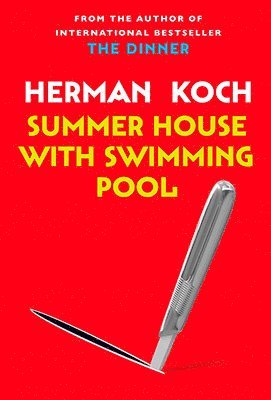 Herman Koch - Summer House with Swimming Pool, Häftad