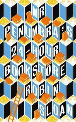 Mr Penumbra's 24-hour Bookstore 1