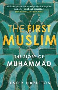 bokomslag The First Muslim