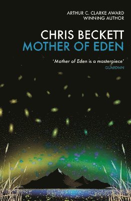 Chris Beckett - Mother of Eden, Häftad