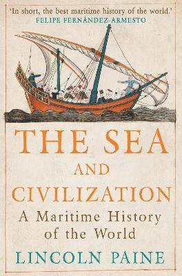 Lincoln Paine - Sea and Civilization, Häftad
