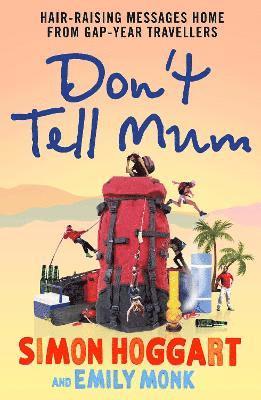 Emily Monk, Simon Hoggart - Don't Tell Mum, Häftad. Tillgänglighet: Tillfälligt slut