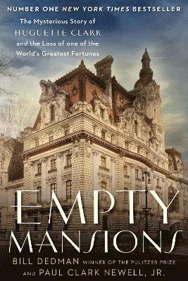 Paul Clark Newell, Bill Dedman - Empty Mansions, Häftad