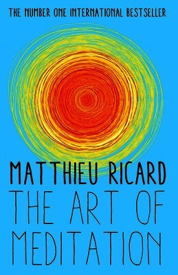 Matthieu Ricard - Art of Meditation, Häftad