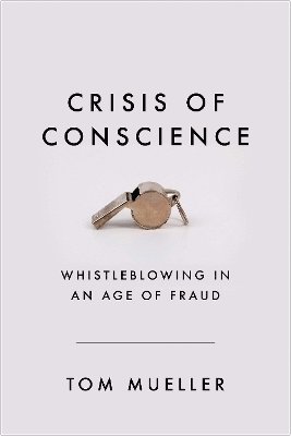 Tom Mueller - Crisis of Conscience, Inbunden