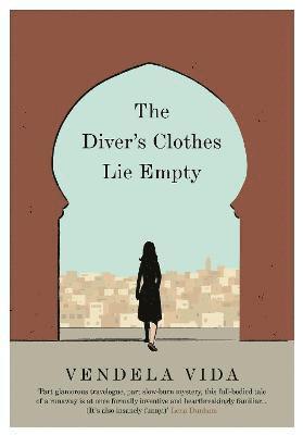 bokomslag The Diver's Clothes Lie Empty