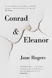 bokomslag Conrad & eleanor - a drama of one couples marriage, love and family, as the