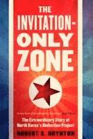 bokomslag Invitation-only zone - the extraordinary story of north koreas abduction pr