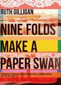 bokomslag Nine Folds Make a Paper Swan