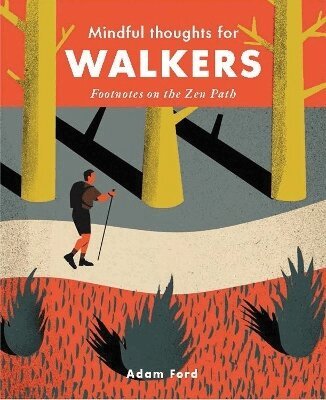 Adam Ford - Mindful Thoughts for Walkers, Inbunden