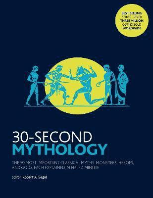 bokomslag 30-second mythology - the 50 most important classical gods and goddesses, h