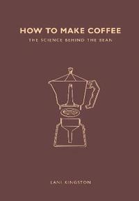 bokomslag How to Make Coffee