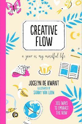 Creative flow - a year in my mindful life