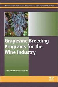 bokomslag Grapevine Breeding Programs for the Wine Industry