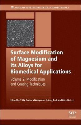 Surface Modification of Magnesium and its Alloys for Biomedical Applications 1