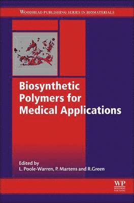 bokomslag Biosynthetic Polymers for Medical Applications