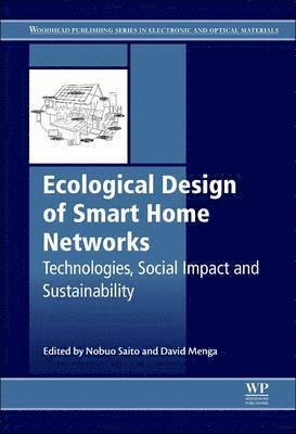 N. Saito, D Menga, Japan) Saito, N. (Toyama University, Faculty of Education, Toyama, France) Menga, D (Electricite de France, D. Menga - Ecological Design of Smart Home Networks, Inbunden