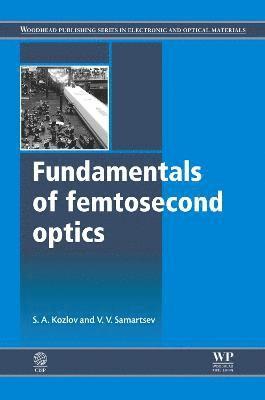 Fundamentals of Femtosecond Optics 1
