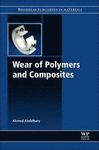 bokomslag Wear of Polymers and Composites