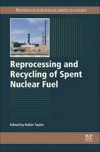 bokomslag Reprocessing and Recycling of Spent Nuclear Fuel