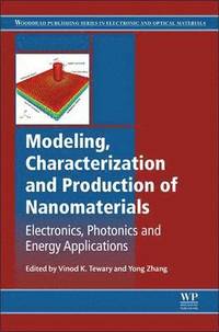 bokomslag Modeling, Characterization and Production of Nanomaterials