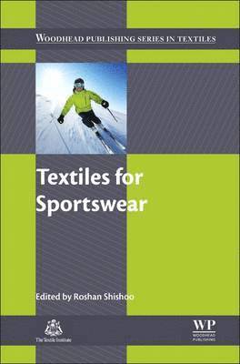 Roshan Shishoo, Sweden) Shishoo, Roshan (Shishoo Consulting - Textiles for Sportswear, Inbunden