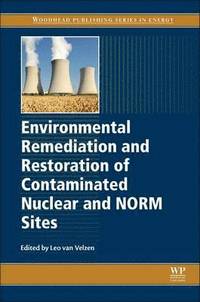 bokomslag Environmental Remediation and Restoration of Contaminated Nuclear and Norm Sites