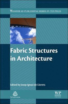 J Llorens, Spain) Llorens, J (Polytechnic University of Catalonia, J. Llorens - Fabric Structures in Architecture, Inbunden