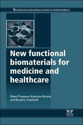 New Functional Biomaterials for Medicine and Healthcare