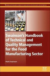 bokomslag Swainson's Handbook of Technical and Quality Management for the Food Manufacturing Sector
