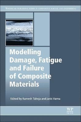 bokomslag Modeling Damage, Fatigue and Failure of Composite Materials