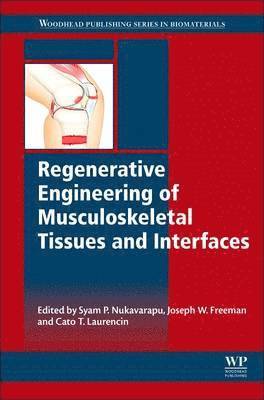 bokomslag Regenerative Engineering of Musculoskeletal Tissues and Interfaces