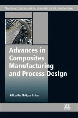 Advances in Composites Manufacturing and Process Design 1