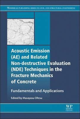 Acoustic Emission and Related Non-destructive Evaluation Techniques in the Fracture Mechanics of Concrete 1