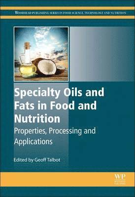 bokomslag Specialty Oils and Fats in Food and Nutrition