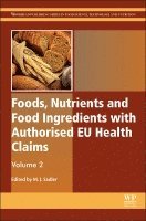 Michele Sadler - Foods, Nutrients and Food Ingredients with Authorised EU Health Claims, Inbunden