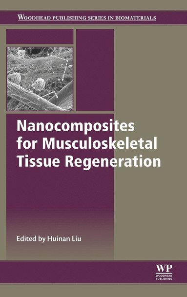 bokomslag Nanocomposites for Musculoskeletal Tissue Regeneration