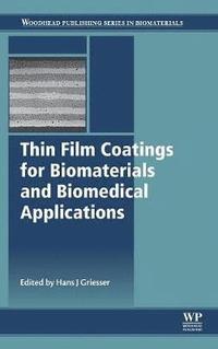 bokomslag Thin Film Coatings for Biomaterials and Biomedical Applications