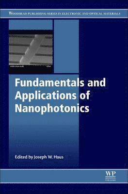 Fundamentals and Applications of Nanophotonics 1