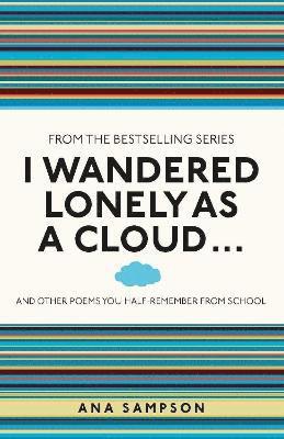 I Wandered Lonely as a Cloud...