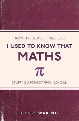 I Used to Know That: Maths 1