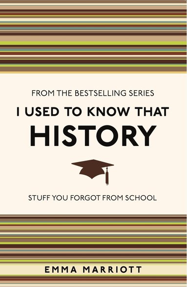 Emma Marriott, Louise Dixon - I Used to Know That: History, Häftad