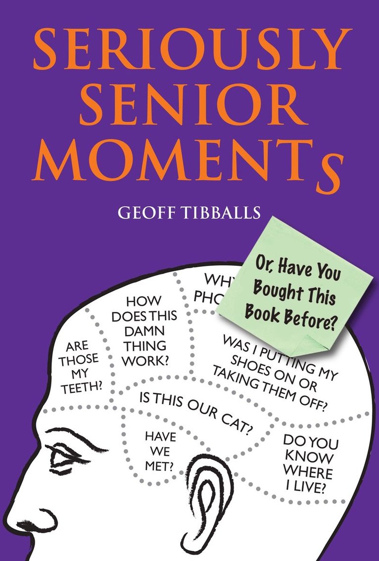 Geoff Tibballs - Seriously Senior Moments, Häftad